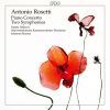 Antonio Rosetti: Symphony in C major / Piano Concerto in B major / Symphony in E flat major